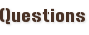 Questions